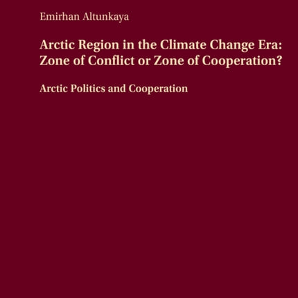 Arctic Region in the Climate Change Era Zone of