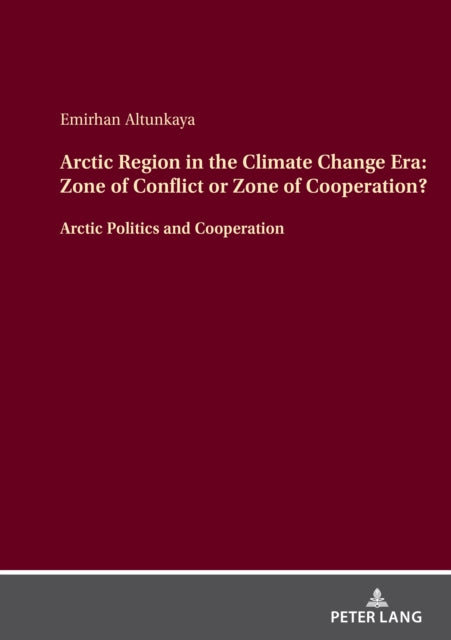 Arctic Region in the Climate Change Era Zone of