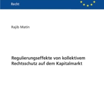 Regulierungseffekte von kollektivem Rechtsschutz