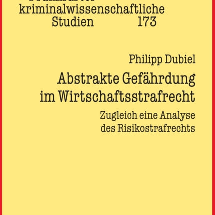 Abstrakte Gefaehrdung im Wirtschaftsstrafrecht