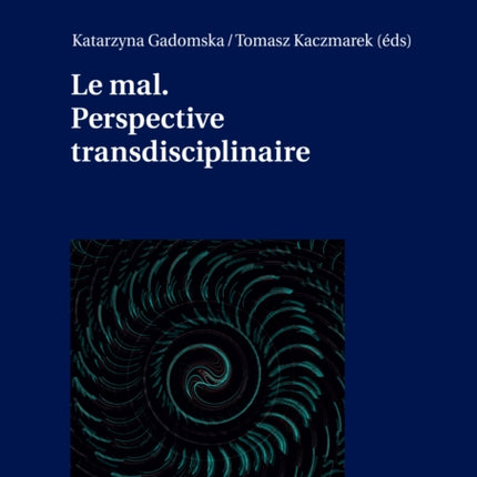 Le mal. Perspective transdisciplinaire.