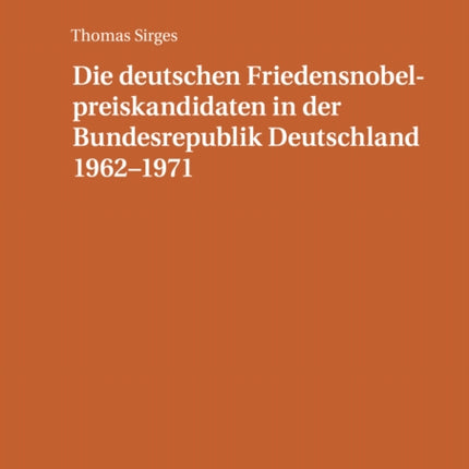 Die deutschen Friedensnobelpreiskandidaten in der