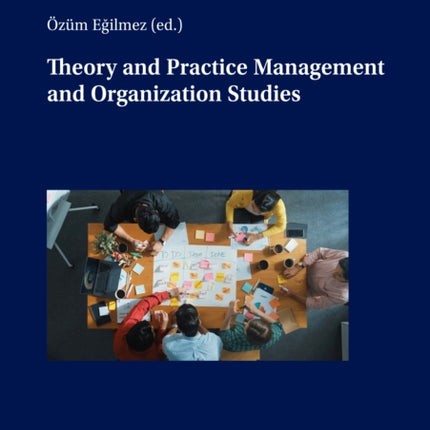 Theory and Practice Management and Organization