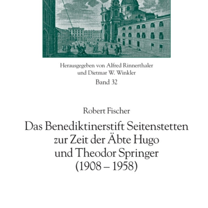 Das Benediktinerstift Seitenstetten Zur Zeit Der
