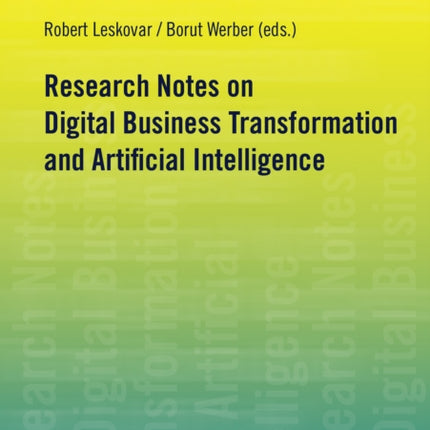 Research Notes on Digital Business Transformation