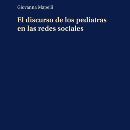 El Discurso de Los Pediatras En Las Redes