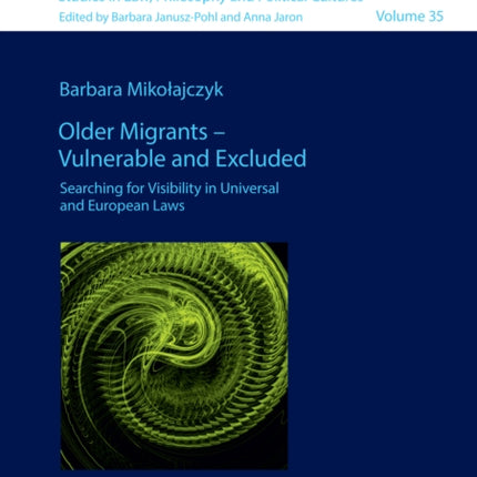 Older Migrants  Vulnerable and Excluded