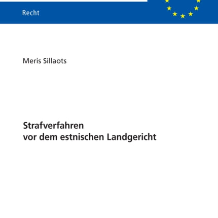Strafverfahren VOR Dem Estnischen Landgericht
