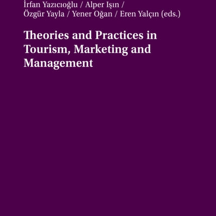 Theories and Practices in Tourism Marketing and
