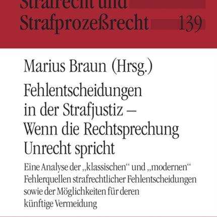 Fehlentscheidungen in der Strafjustiz  Wenn die