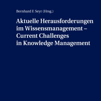 Aktuelle Herausforderungen im Wissensmanagement