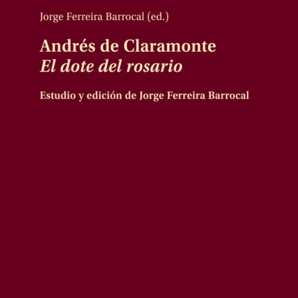 Andrés de Claramonte El dote del rosario