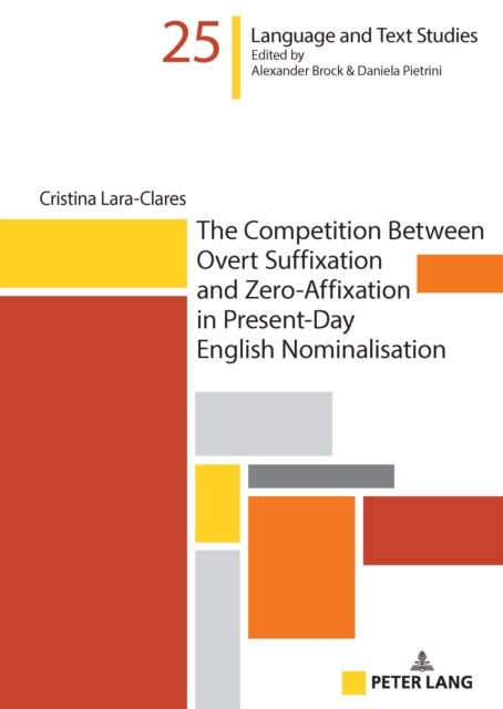 The Competition Between Overt Suffixation and ZeroAffixation in PresentDay English Nominalisation