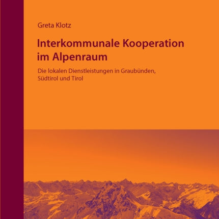 Interkommunale Kooperation im Alpenraum