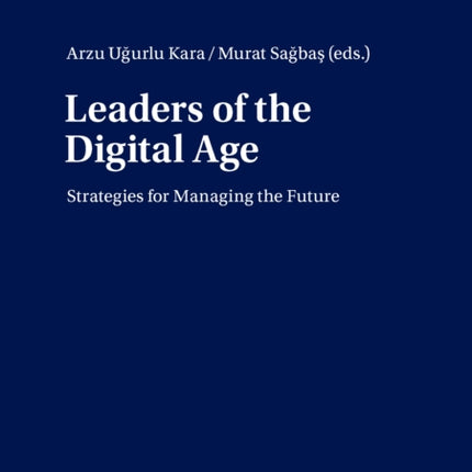 Leaders of the Digital Age