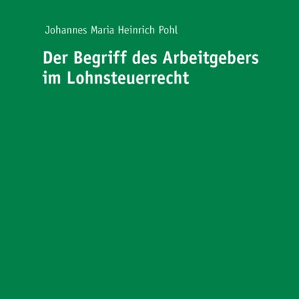Der Begriff des Arbeitgebers im Lohnsteuerrecht