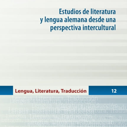 Estudios de literatura y lengua alemana desde una perspectiva intercultural