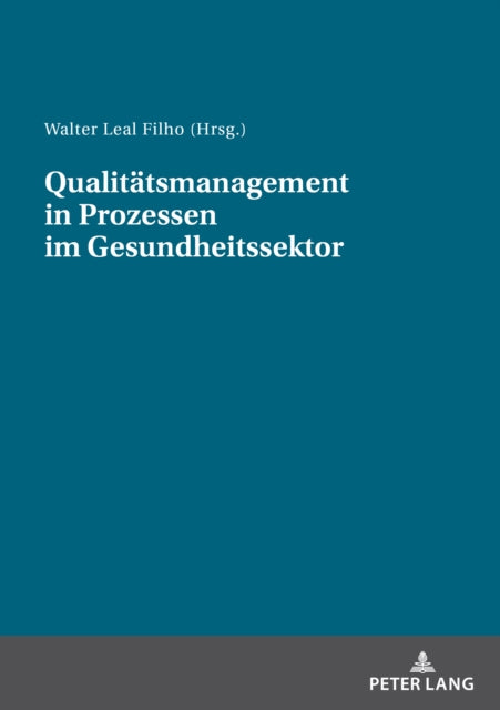 Qualitaetsmanagement in Prozessen im Gesundheitssektor