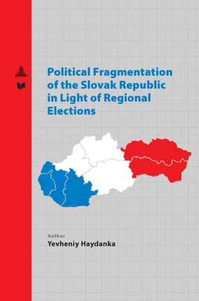 Political Fragmentation of the Slovak Republic in