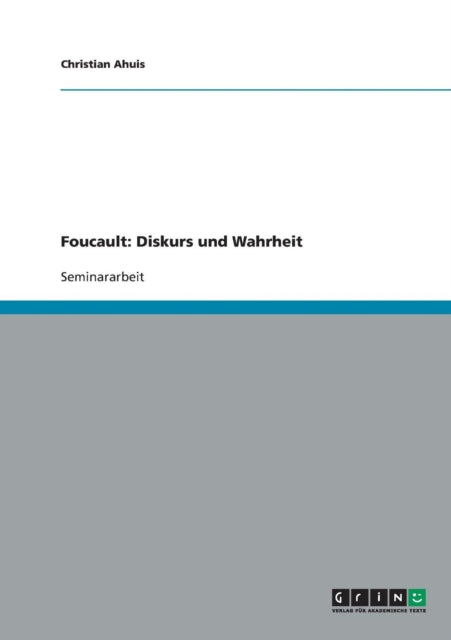 Foucault: Diskurs Und Wahrheit