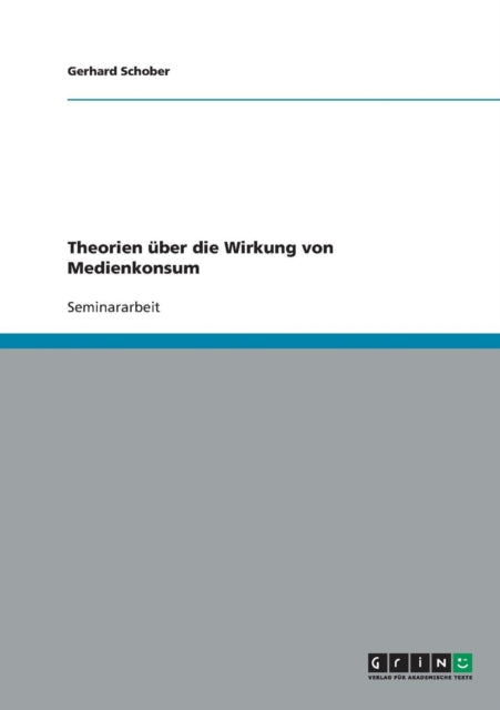 Theorien ber die Wirkung von Medienkonsum