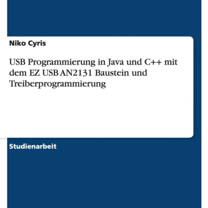 USB Programmierung in Java und C mit dem EZ USB