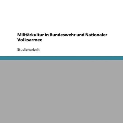 Militrkultur in Bundeswehr und Nationaler