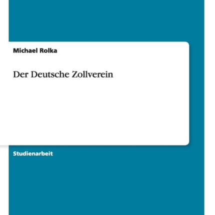 Der Deutsche Zollverein