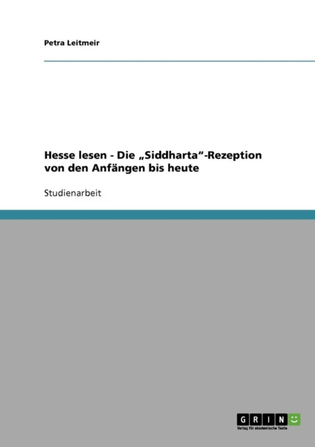 Hesse lesen  Die SiddhartaRezeption von den Anfngen bis heute