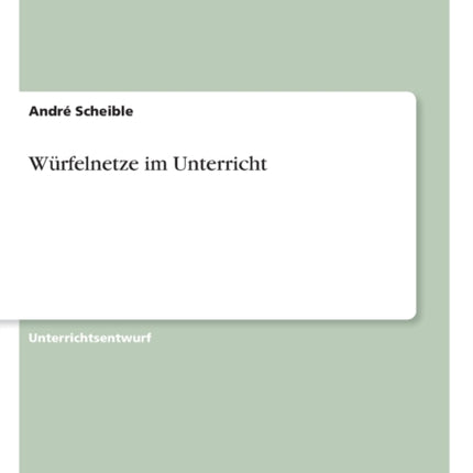 Wrfelnetze im Unterricht