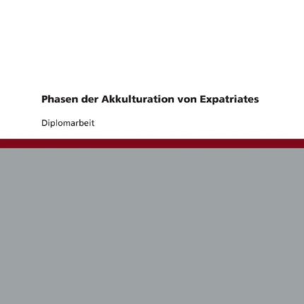 Phasen der Akkulturation von Expatriates