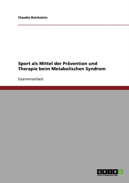 Sport als Mittel der Prvention und Therapie beim Metabolischen Syndrom