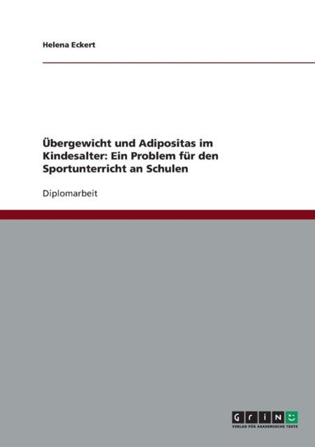 bergewicht und Adipositas im Kindesalter Ein Problem fr den Sportunterricht an Schulen