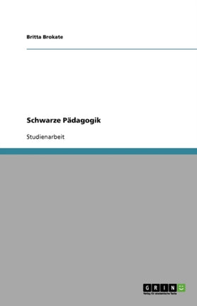 Erziehungstheorie. Schwarze Pädagogik