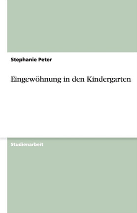 Eingewhnung in den Kindergarten