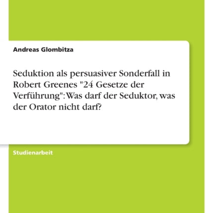 Seduktion als persuasiver Sonderfall in Robert