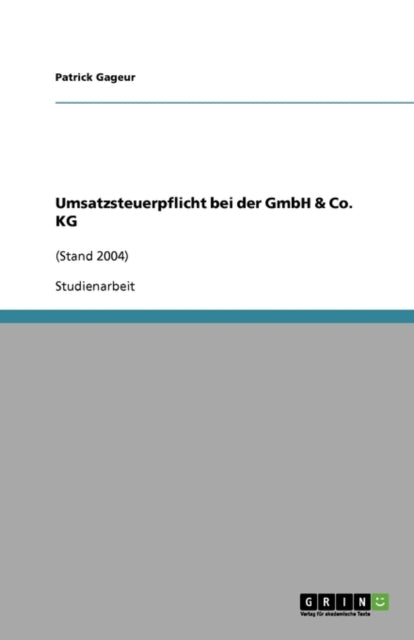 Umsatzsteuerpflicht bei der GmbH  Co KG Stand 2004