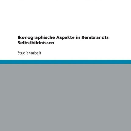 Ikonographische Aspekte in Rembrandts