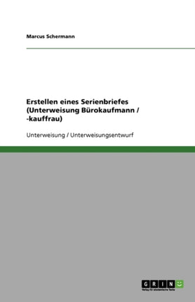 Erstellen eines Serienbriefes (Unterweisung Bürokaufmann / -kauffrau)