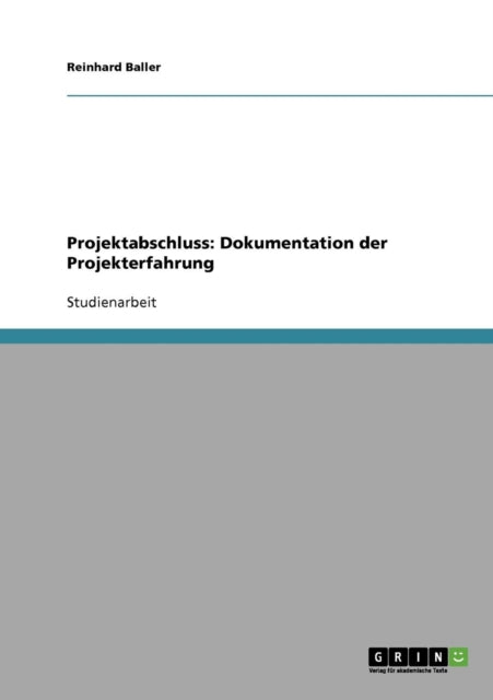 Projektabschluss Dokumentation der Projekterfahrung