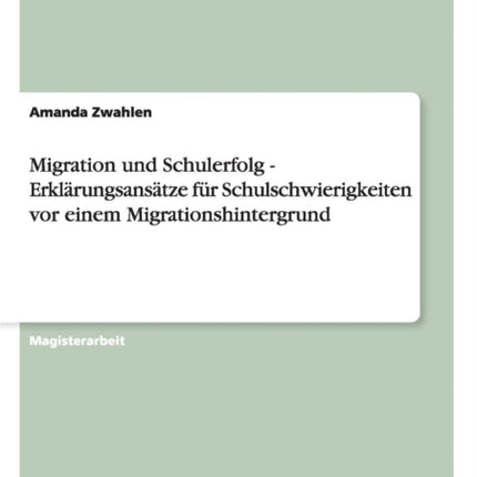 Migration und Schulerfolg Erklrungsanstze fr
