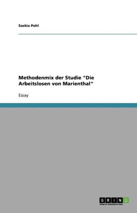 Methodenmix der Studie Die Arbeitslosen von