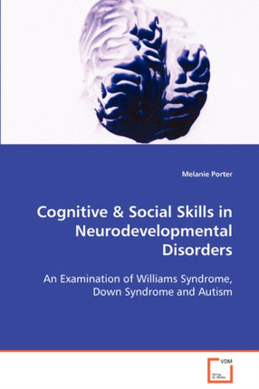 Cognitive & Social Skills in Neurodevelopmental