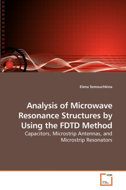 Analysis of Microwave Resonance Structures by Using the FDTD Method