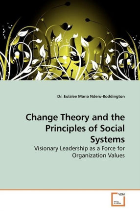 Change Theory and the Principles of Social