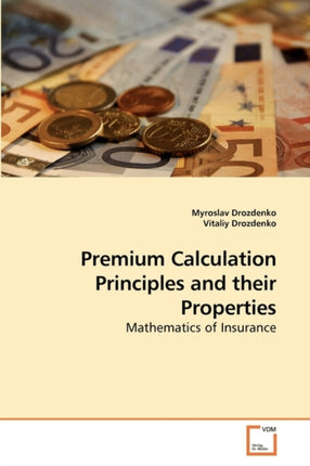 Premium Calculation Principles and their