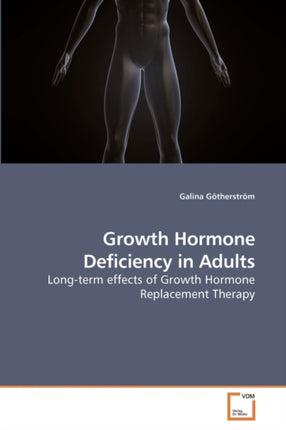 Growth Hormone Deficiency in Adults