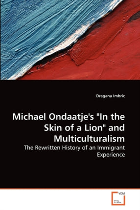 Michael Ondaatje's  In the Skin of a Lion  and Multiculturalism