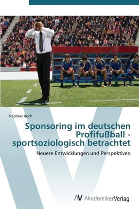 Sponsoring Im Deutschen Profifussball -