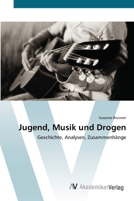 Jugend, Musik und Drogen